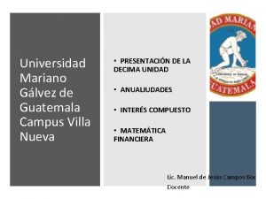 Universidad Mariano Glvez de Guatemala Campus Villa Nueva