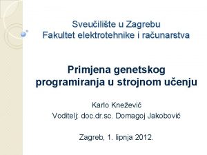 Sveuilite u Zagrebu Fakultet elektrotehnike i raunarstva Primjena