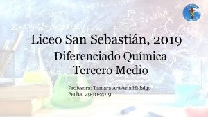 Liceo San Sebastin 2019 Diferenciado Qumica Tercero Medio