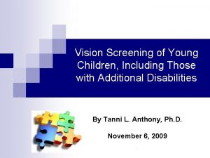 Vision Screening of Young Children Including Those with