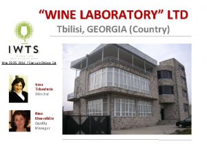 WINE LABORATORY LTD Tbilisi GEORGIA Country May 23
