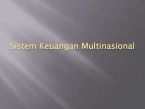 Sistem Keuangan Multinasional Harga Transfer Ditentukan perusahaan tidak