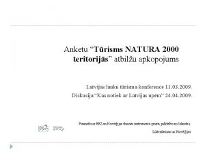 Anketu Trisms NATURA 2000 teritorijs atbilu apkopojums Latvijas