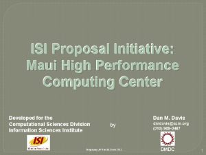 ISI Proposal Initiative Maui High Performance Computing Center