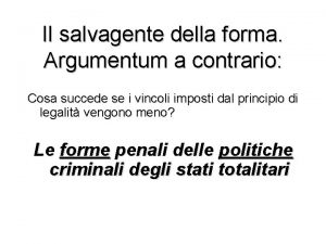 Il salvagente della forma Argumentum a contrario Cosa