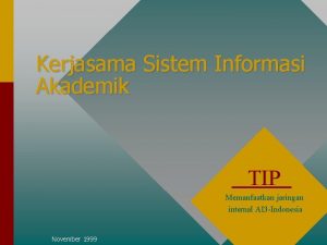 Kerjasama Sistem Informasi Akademik TIP Memanfaatkan jaringan internal