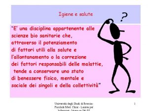 Igiene e salute E una disciplina appartenente alle