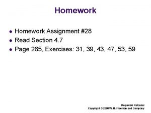 Homework l l l Homework Assignment 28 Read