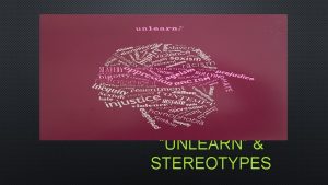 UNLEARN STEREOTYPES INFERENCING REVIEW DEFINITION AN IDEA OR