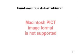 Fundamentale datastrukturer 1 Plan Definitioner datatype datastruktur abstrakt