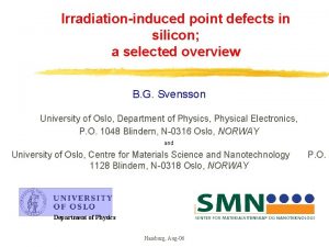 Irradiationinduced point defects in silicon a selected overview