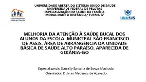 UNIVERSIDADE ABERTA DO SISTEMA NICO DE SADE UNIVERSIDADE