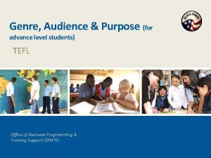 Genre Audience Purpose for advance level students TEFL