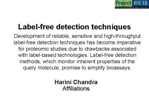 Labelfree detection techniques Development of reliable sensitive and