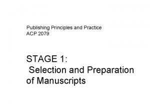 Publishing Principles and Practice ACP 2079 STAGE 1