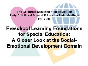 The California Department of Education Early Childhood Special