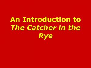 An Introduction to The Catcher in the Rye