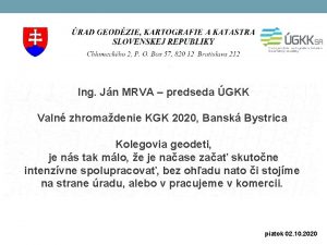 Ing Jn MRVA predseda GKK Valn zhromadenie KGK