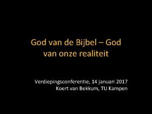 God van de Bijbel God van onze realiteit