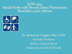 SOW 5132 Social Work with Diverse Client Populations