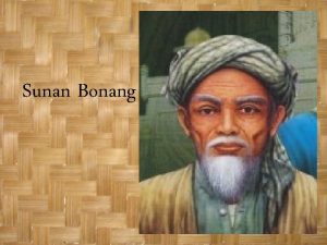 Sunan Bonang Biografi Karya Sastra Keilmuan Biografi Sunan