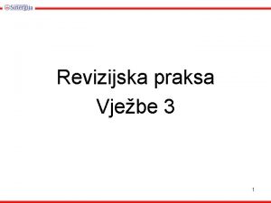 Revizijska praksa Vjebe 3 1 Nakon to se