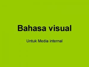 Bahasa visual Untuk Media internal Apa yang dibutuhkan