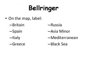 Bellringer On the map label Britain Spain Italy