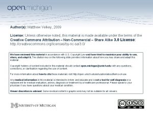 Authors Matthew Velkey 2009 License Unless otherwise noted