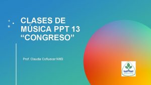 CLASES DE MSICA PPT 13 CONGRESO Prof Claudia