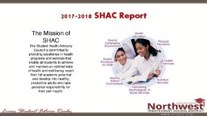 2017 2018 SHAC Report Northwest ISD School Health