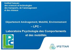 Institut franais des sciences et technologies des transports