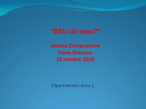 BES chi sono Istituto Comprensivo Fiano Romano 10