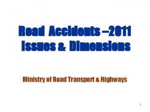 Road Accidents 2011 Issues Dimensions Ministry of Road