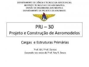 DEPARTAMENTO DE CINCIA E TECNOLOGIA AEROESPACIAL INSTITUTO TECNOLGICO