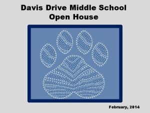 Davis Drive Middle School Open House February 2014