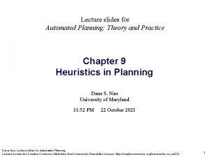 Lecture slides for Automated Planning Theory and Practice