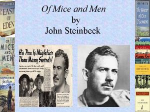 Of Mice and Men by John Steinbeck Born