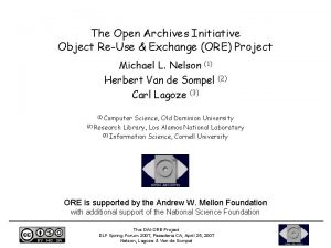 The Open Archives Initiative Object ReUse Exchange ORE