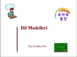 Dil Modelleri Do Dr Banu Diri Dilin modellenmesinin