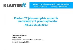 Klaster Firm Informatycznych Polski Wschodniej www klaster IT