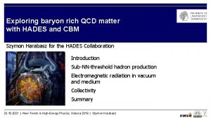 Exploring baryon rich QCD matter with HADES and