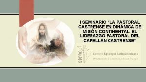 I SEMINARIO LA PASTORAL CASTRENSE EN DINMICA DE