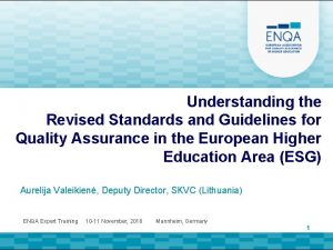 Understanding the Revised Standards and Guidelines for Quality