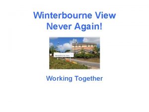 Winterbourne View Never Again Working Together Introductions Carrie