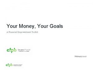 Your Money Your Goals A Financial Empowerment Toolkit