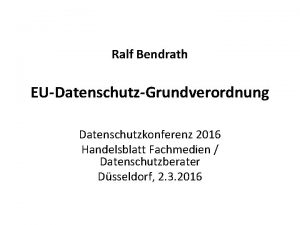 Ralf Bendrath EUDatenschutzGrundverordnung Datenschutzkonferenz 2016 Handelsblatt Fachmedien Datenschutzberater