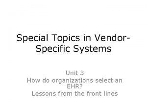 Special Topics in Vendor Specific Systems Unit 3