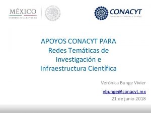 APOYOS CONACYT PARA Redes Temticas de Investigacin e