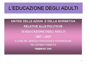 LEDUCAZIONE DEGLI ADULTI SINTESI DELLE AZIONI E DELLA